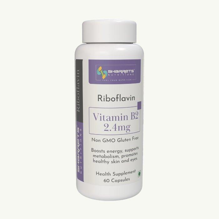 Vitamin B2 Riboflavin Supplements - Sharrets Nutritions LLP