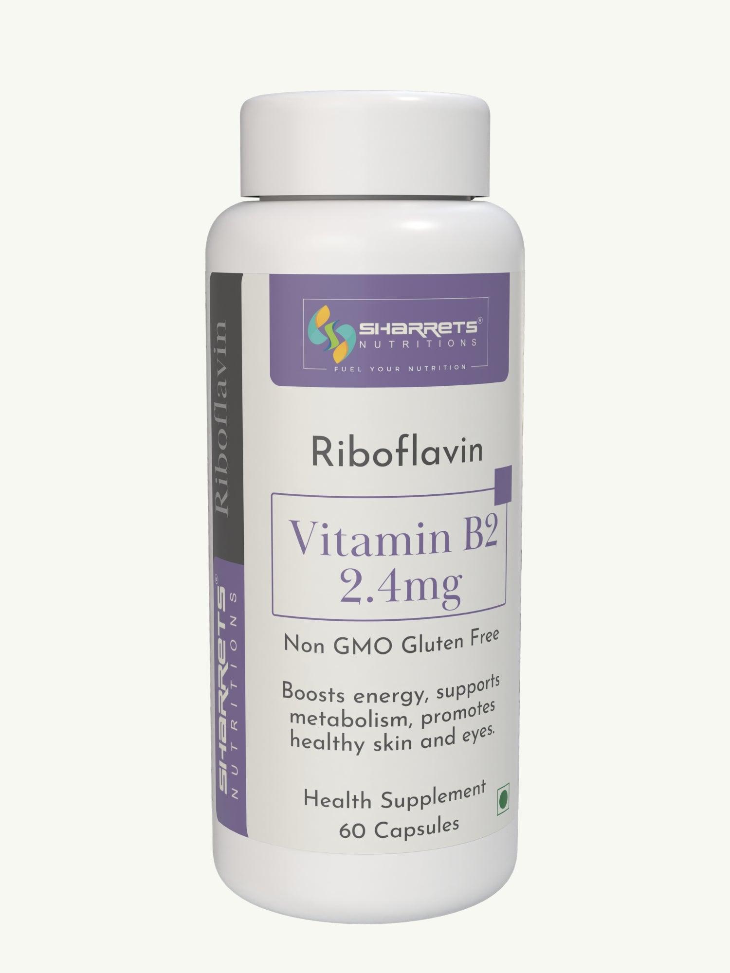 Vitamin B2 Riboflavin Supplements - Sharrets Nutritions LLP