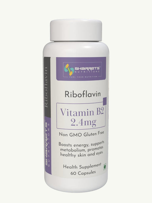 Vitamin B2 Riboflavin Supplements - Sharrets Nutritions LLP