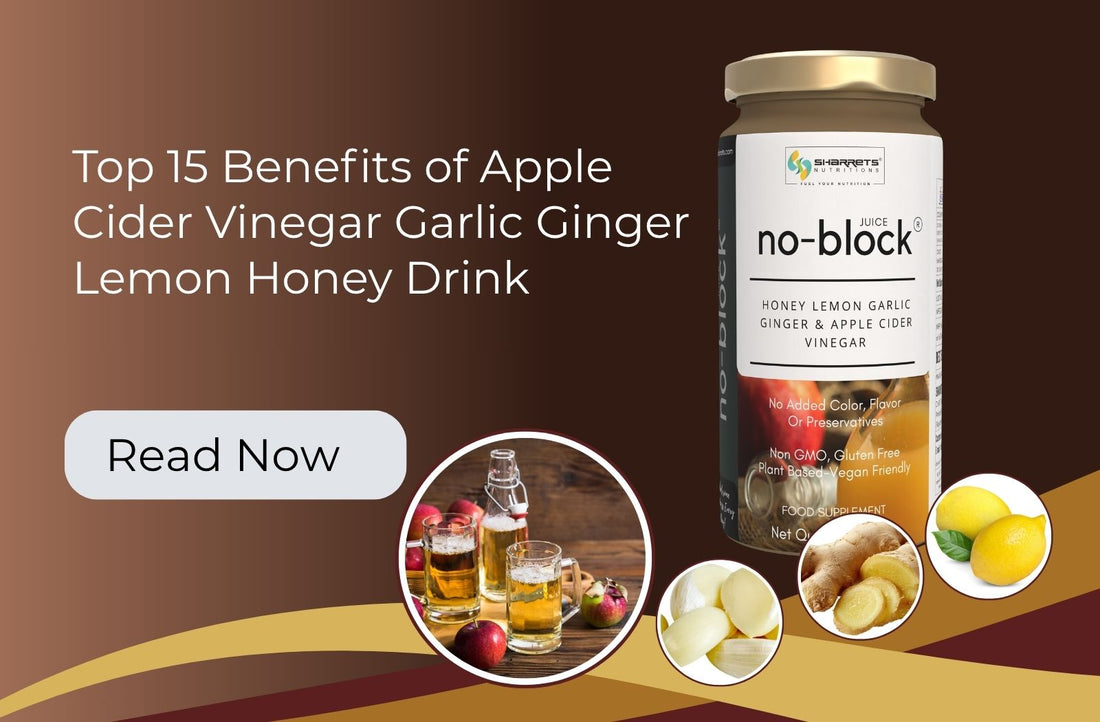 Top 15 Benefits of Apple Cider Vinegar Garlic Ginger Lemon Honey Drink