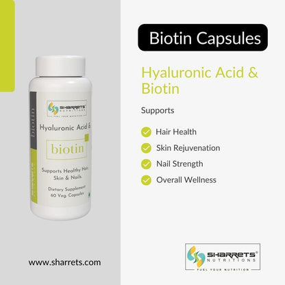 Biotin Capsules with Hyaluronic Acid for hair skin and nails by Sharrets Nutritions biotin vitamin B7 supplement supporting hair health skin rejuvenation and nail strength